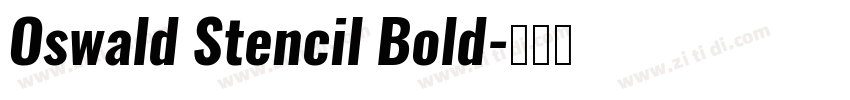 Oswald Stencil Bold字体转换